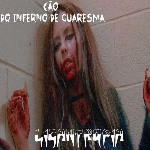 Cão Do Inferno De Quaresma : Licantropia